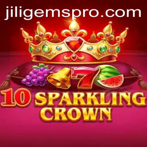 Explore the Dazzling World of 10SparklingCrown: A JILIGems Adventure