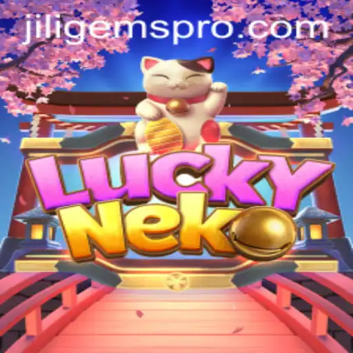 Exploring the Exciting World of LuckyNeko and JILIGems