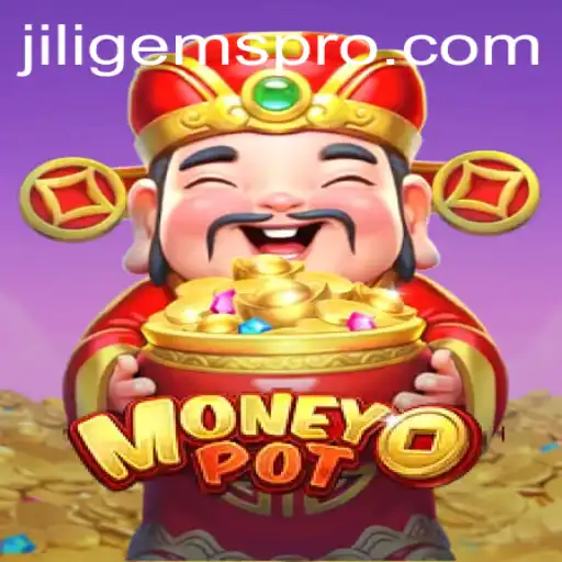 Exploring MoneyPot: The Strategic World of JILIGems