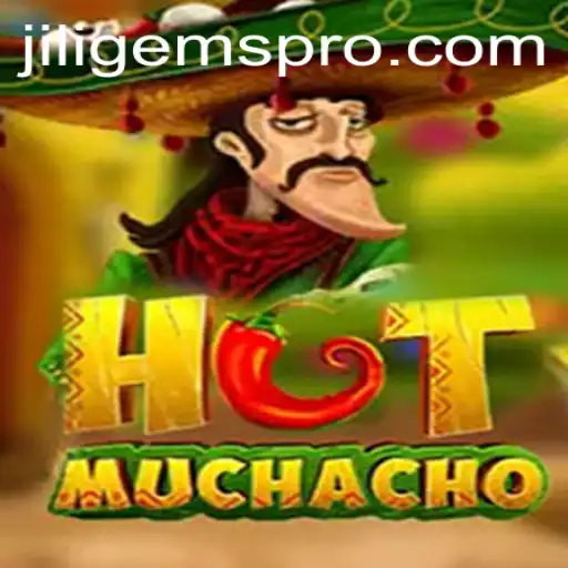 Dive Into the Exciting World of HotMuchacho and the Magic of JILIGems