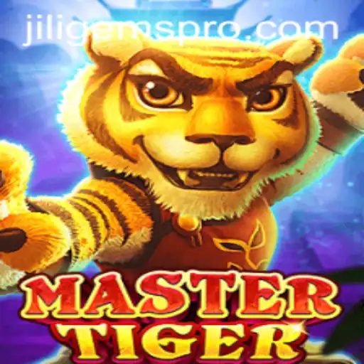 MasterTiger: Dive into the Thrilling World of JILIGems