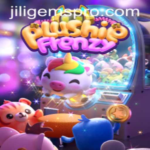 Explore the Enchanting World of PlushieFrenzy and Uncover the Treasures of JILIGems
